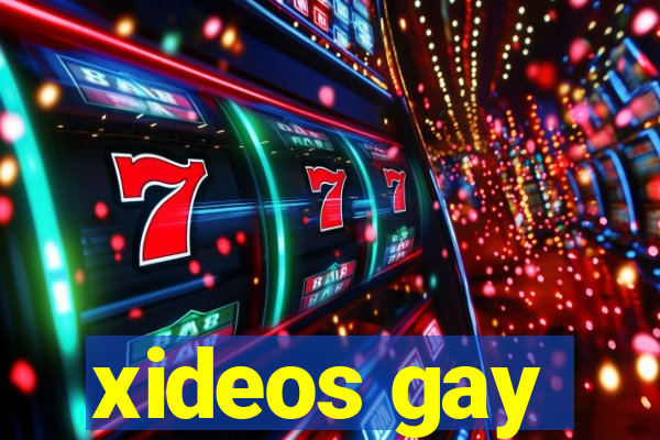 xideos gay